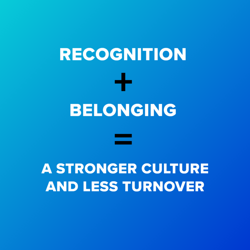 Recognition + Belonging